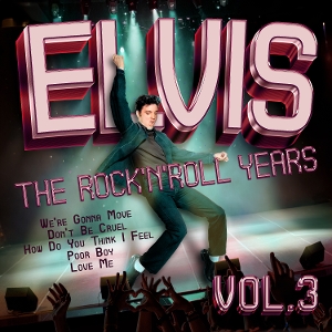Presley, Elvis – Elvis - the Rock'n'roll Years Vol. 3