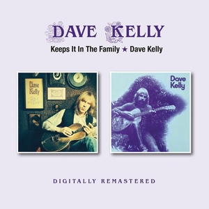 Kelly, Dave – Keeps It In the Family/Dave Kelly