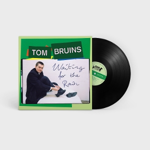 Bruins, Tom – Waiting For the Rain