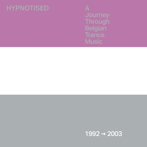 V/A – Hypnotised: a Journey Through Belgian Trance Music (1992 - 2003)