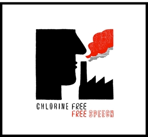 Chlorine Free – Free Speech
