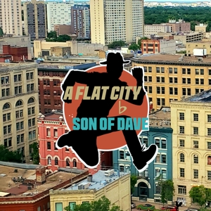 Son of Dave – A Flat City