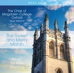Choir of Magdalen College Oxford – Sweet and Merry Month