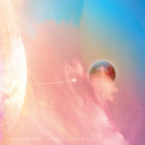 Astronoid – Radiant Bloom