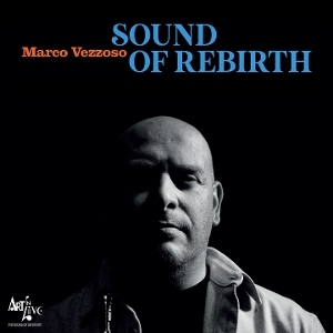 Vezzoso, Marco – Sound of Rebirth