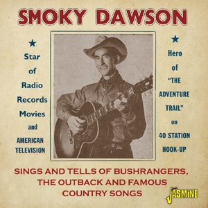 Dawson, Smoky – Sings and Tells of Bushrangers, the Outback and Famous