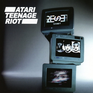 Atari Teenage Riot – Reset