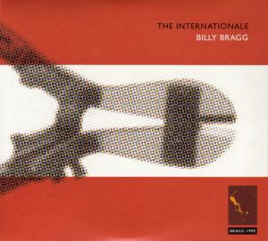 Bragg, Billy – The Internationale