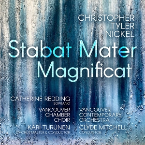 Vancouver Contemporary Orchestra – Nickel: Stabat Mater - Magnificat