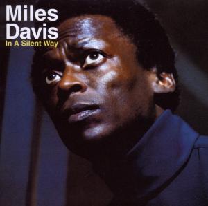 Davis, Miles – In a Silent Way