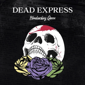 Dead Express – Bloodsucking Queen