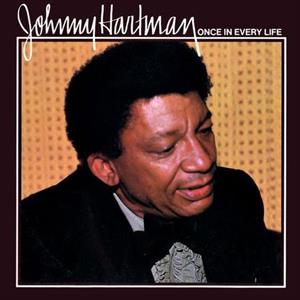 Hartman, Johnny – Once In Every Life