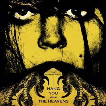 Dead Weather, the – Hang You From the Heavens/Are Friends Electric?