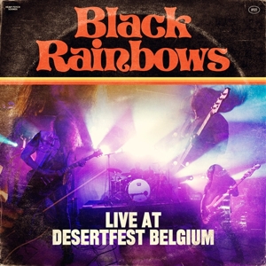 Black Rainbows – Live At Desertfest Belgium