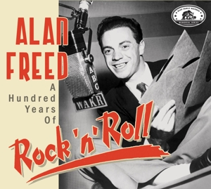 V/A – Alan Freed:A Hundred Years of Rock 'N' Roll