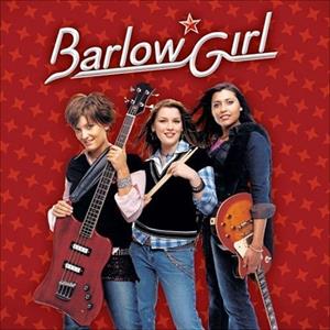 Barlow Girl – Barlowgirl