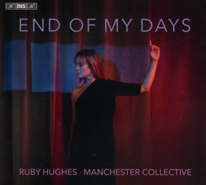 Manchester Collective – End of My Days