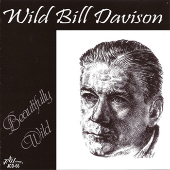Davison, Wild Bill W. the Alex Welsh Band – Beautifully Wild