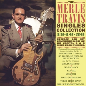 Travis, Merle – Merle Travis Singles Collection 1946-56