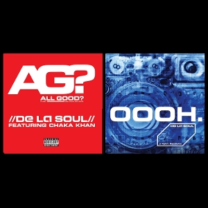 De La Soul – 7-All Good? / Oooh