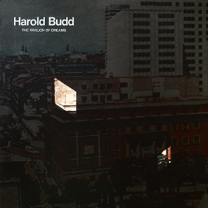 Budd, Harold – The Pavilion of Dreams