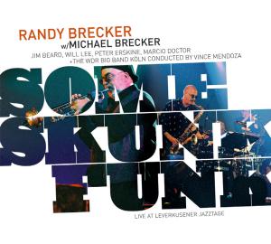 Brecker & Brecker and Wdr Bigb – Some Skunk Funk-Leverkusener J