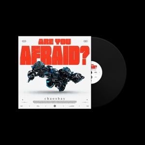 Chaosbay – Are You Afraid?