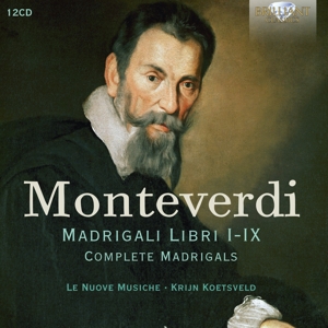 Le Nuove Musiche & Krijn Koetsveld – Monteverdi: Madrigali Libri I-Ix