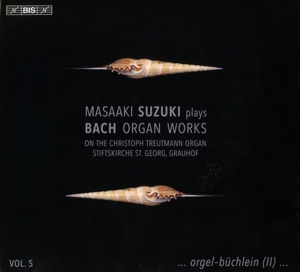 Suzuki, Masaaki – Johann Sebastian Bach: Organ Works, Vol. 5
