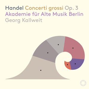 Akademie Fur Alte Musik Berlin – Handel: Concerti Grossi Op.3