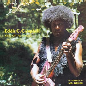 Campbell, Eddie C. – King of the Jungle