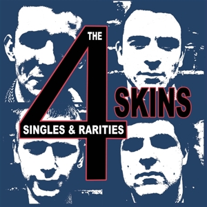 4-Skins – Singles & Rarities