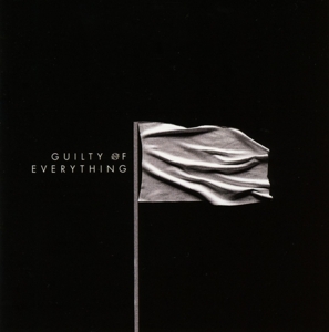 Nothing – Guilty of Everything