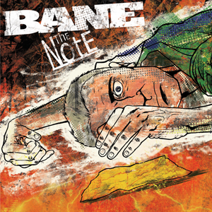 Bane – The Note