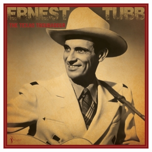 Tubb, Ernest – The Texas Troubadour: Best of 1941-50