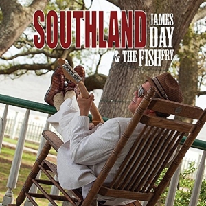 Day, James -& the Fish Fry – Southland