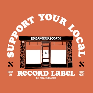 V/A – Support Your Local Record Label (Best of Ed Banger
