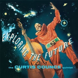 Counce, Curtis -Quintet- – Exploring the Future