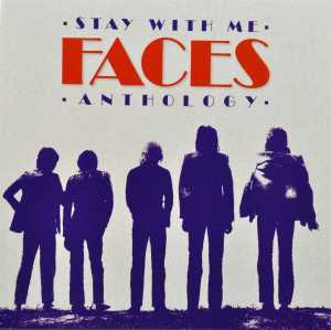 Faces – Stay With Me:Faces Anthology