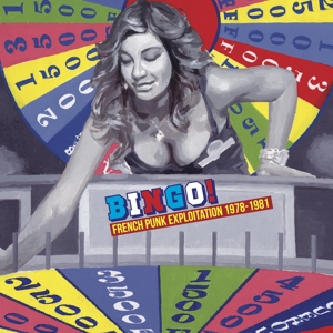 V/A – Bingo ! French Punk Exploitation 1978-81
