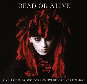 Dead or Alive – Let Them Drag My Soul Away