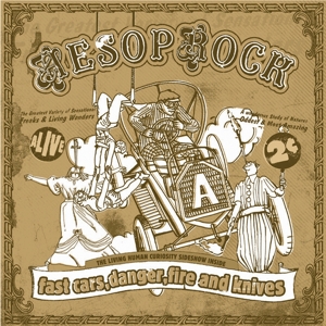 Aesop Rock – Fast Cars, Danger, Fire and Knives