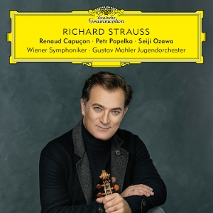 Capucon, Renaud & Petr Popelka & Seiji Ozawa & Wiener Philharmoniker & Gustav Mahler Jugendorchester – Richard Strauss