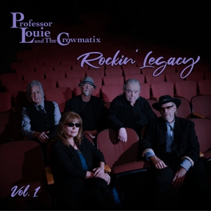 Professor Louie & the Crowmatix – Rockin' Legacy Vol.1