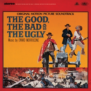 Morricone, Ennio – The Good, the Bad and the Ugly