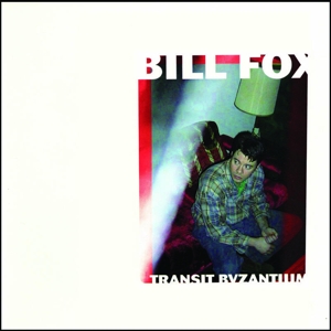 Fox, Bill – Transit Byzantium