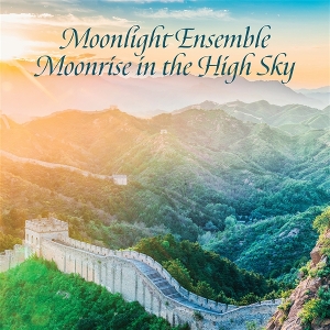 Shi-Cheng, Lin & Hu Ping-Hsu – Moonlight Ensemblee, Moonrise In the High Sky