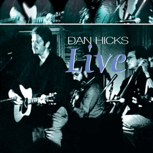 Hicks, Dan – Live !