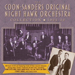 Coon-Sanders Original Night Hawk Orchestra – Coon-Sanders Collection 1921-32