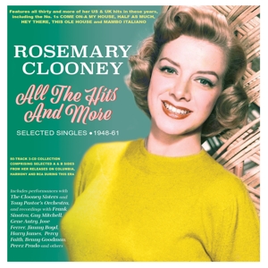 Clooney, Rosemary – All the Hits and More - Selected Singles 1948-61